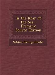 In the Roar of the Sea - Primary Source Edition,1287935508,9781287935506