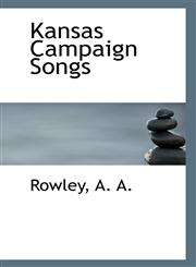 Kansas Campaign Songs,1113552840,9781113552846