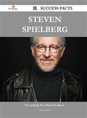 Steven Spielberg 31 Success Facts - Everything You Need to Know about Steven Spielberg,1488566402,9781488566400