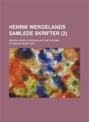 Henrik Wergelands Samlede Skrifter (2 ),123103906X,9781231039069