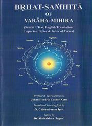 Brhat-Samhita of Varaha-Mihira An Exhaustive Preface, Sanskrit text, English Translation, Important Notes & Index of Verses 2 Vols. 1st Edition,8171104215,9788171104215