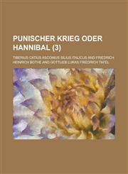 Punischer Krieg Oder Hannibal (3 ),1236248686,9781236248688