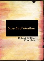 Blue-Bird Weather,1110146795,9781110146796