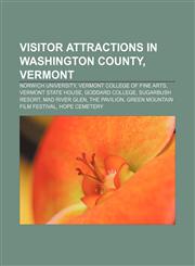 Visitor attractions in Washington County, Vermont Norwich University, Vermont College of Fine Arts, Vermont State House, Goddard College,1233132768,9781233132768