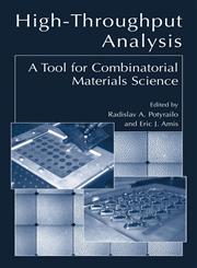 High-Throughput Analysis A Tool for Combinatorial Materials Science,0306477580,9780306477584