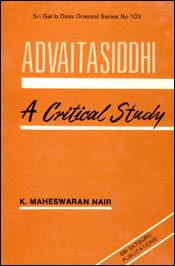 Advaitasiddhi A Critical Study 1st Edition,8170302293,9788170302292