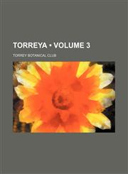 Torreya (Volume 3),1154435989,9781154435986