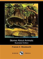 Stories about Animals (Illustrated Edition) (Dodo Press),1406564842,9781406564846
