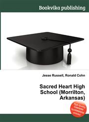 Sacred Heart High School (Morrilton, Arkansas),5511411124,9785511411125