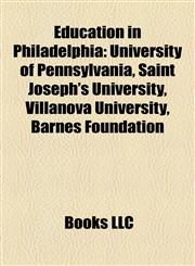 Education in Philadelphia University of Pennsylvania,1156451108,9781156451106