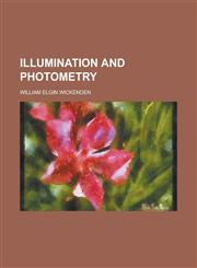 Illumination and Photometry,1152327429,9781152327429