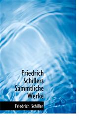 Friedrich Schillers Sämmtliche Werke,1115541072,9781115541077
