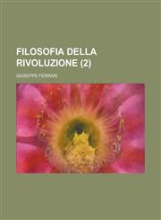 Filosofia Della Rivoluzione (2),115344660X,9781153446600