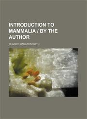 Introduction to mammalia | by the author,1236677749,9781236677747
