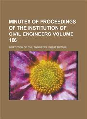 Minutes of proceedings of the Institution of Civil Engineers Volume 166,1230082336,9781230082332