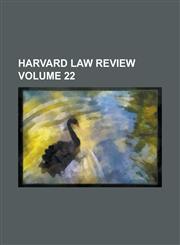 Harvard Law Review Volume 22,1236889347,9781236889348