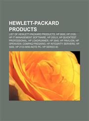 Hewlett-Packard products List of Hewlett-Packard products, HP 9000, HP 2100, HP IT Management Software, HP 200LX, HP QuickTest Professional,1157066852,9781157066859