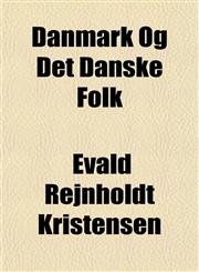 Danmark Og Det Danske Folk,1153336642,9781153336642