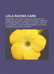 Lola racing cars Nissan R90C, Lola T93|30, Haas Lola, Nissan GTP ZX-Turbo, MG-Lola EX257, Lola Mk4, Chevrolet Corvette GTP, Nimrod NRA|C2,1233126717,9781233126712