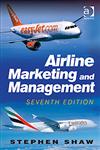 Airline Marketing and Management 7th Edition,1409401472,9781409401476