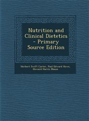 Nutrition and Clinical Dietetics - Primary Source Edition,1293811785,9781293811788