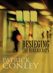 Besieging the Bureaucrats,1630046620,9781630046620