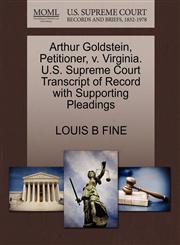 Arthur Goldstein, Petitioner, v. Virginia. U.S. Supreme Court Transcript of Record with Supporting Pleadings,1270479660,9781270479666