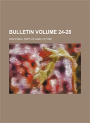 Bulletin Volume 24-28,1130758842,9781130758849