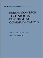 Error-Control Techniques for Digital Communication,0471880744,9780471880745