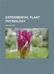 Experimental Plant Physiology,1230058060,9781230058061