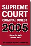 Supreme Court Criminal Digest, 2005,8170128951,9788170128953