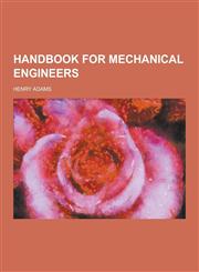 Handbook for Mechanical Engineers,1230450718,9781230450711