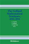 The Gelfand Mathematical Seminars, 1990-1992,0817636897,9780817636890