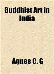 Buddhist Art in India,1153359901,9781153359900