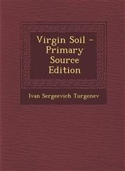 Virgin Soil - Primary Source Edition,1295303132,9781295303137