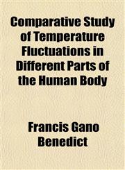 Comparative Study of Temperature Fluctuations in Different Parts of the Human Body,1152752197,9781152752191