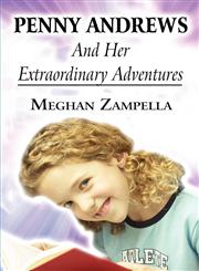 Penny Andrews and Her Extraordinary Adventures,145127548X,9781451275483