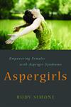 Aspergirls Empowering Females with Asperger Syndrome,1849058261,9781849058261