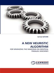 A New Heuristic Algorithm,3838347315,9783838347318