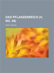 Das Pflanzenreich (4; No. 49 ),1153518600,9781153518604