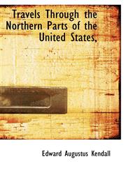 Travels Through the Northern Parts of the United States,,1116199440,9781116199444