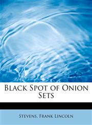 Black Spot of Onion Sets,1241645833,9781241645830