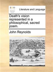 Death's vision represented in a philosophical, sacred poem.,1140989944,9781140989943