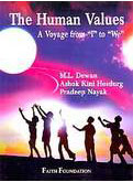 The Human Values A Voyage from "I” to “We" 1st Edition,8180695530,9788180695537