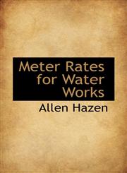 Meter Rates for Water Works,1103410008,9781103410002