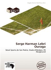 Serge Harman Lebri Ouraga,6139229413,9786139229413