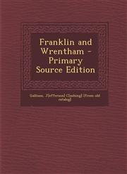 Franklin and Wrentham - Primary Source Edition,1295036991,9781295036998