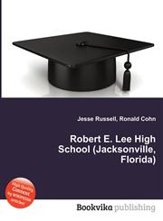 Robert E. Lee High School (Jacksonville, Florida),5511626201,9785511626208