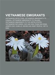 Vietnamese emigrants Vietnamese defectors, Vietnamese immigrants to Canada, Vietnamese immigrants to Finland,1157993923,9781157993926