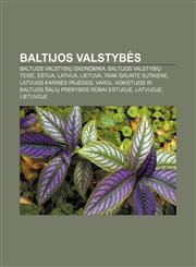 Baltijos valstybės Baltijos valstybių ekonomika, Baltijos valstybių teisė, Estija, Latvija, Lietuva, Tark Grunte Sutkiene,1232976199,9781232976196